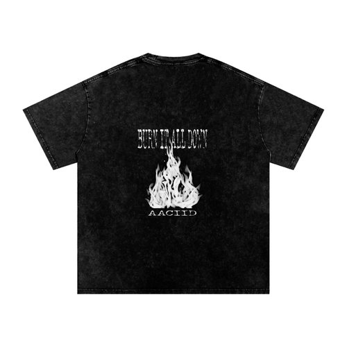 BURN IT ALL DOWN TEE